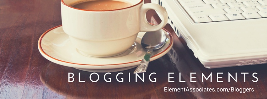 Blogging Elements - Tips Opportunities and Inspirations for Bloggers
